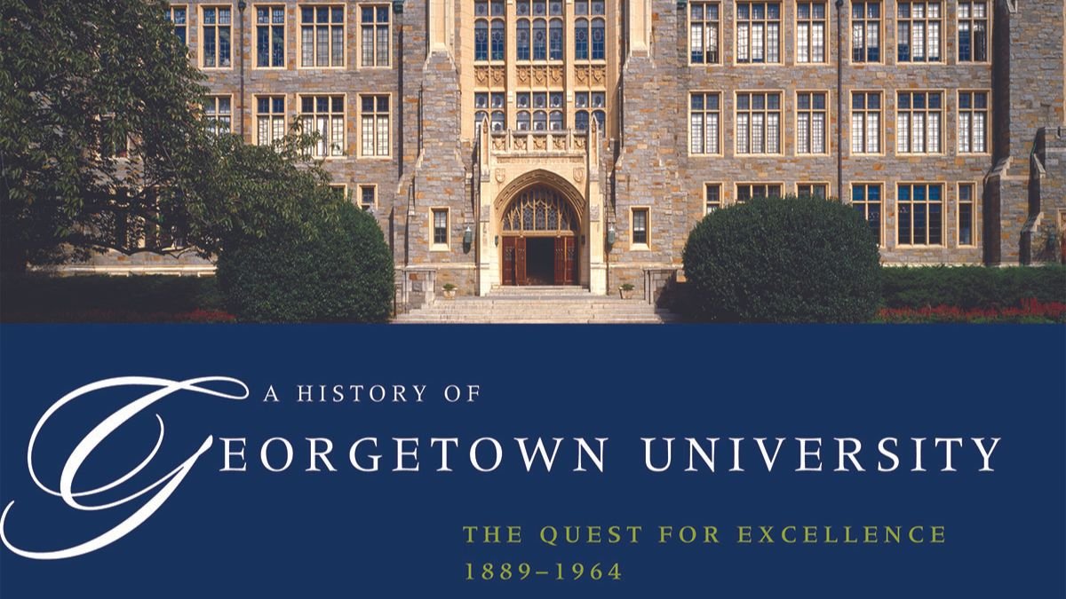 Exploring the Rich History and Legacy of Georgetown University Georgetown University
