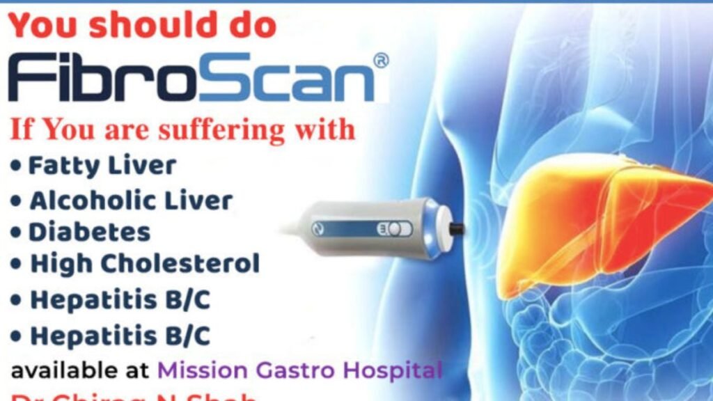 The Role of FibroScan in Assessing Liver Health: An Essential Guide